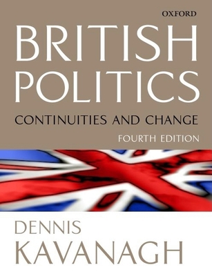 British Politics: Continuities and Change 0198782705 Book Cover