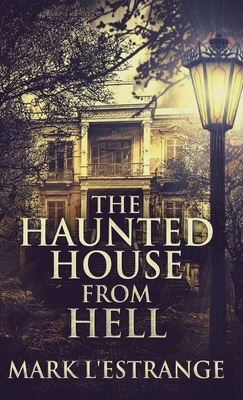 The Haunted House From Hell 4867475343 Book Cover