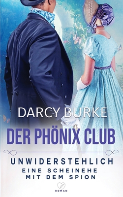 Unwiderstehlich: Eine Scheinehe mit dem Spion [German] 1637261160 Book Cover