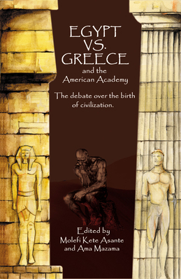 Egypt vs. Greece and the American Academy: The ... 0913543772 Book Cover