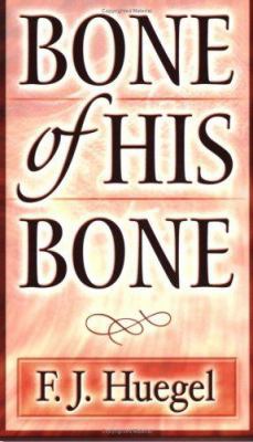 Bone of His Bone: 0940232596 Book Cover