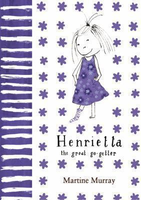 Henrietta: The Great Go-getter 0230528848 Book Cover