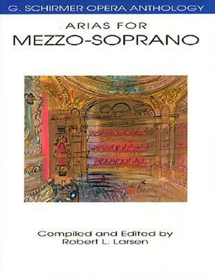 Arias for Mezzo-Soprano: G. Schirmer Opera Anth... 0793504015 Book Cover