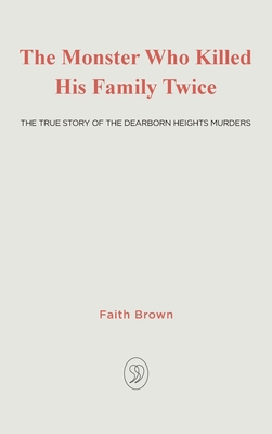 The Monster That Killed His Family Twice: The F... B0BNLN832B Book Cover