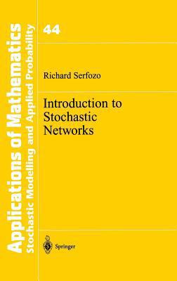 Introduction to Stochastic Networks 0387987738 Book Cover