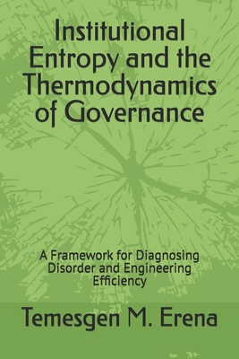 Institutional Entropy and the Thermodynamics of... B0FK565Q94 Book Cover