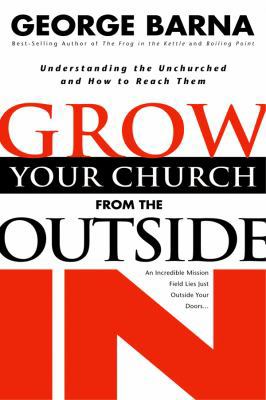 Grow Your Church from the Outside in: Understan... 0830730753 Book Cover