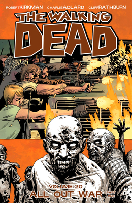 Walking Dead Volume 20: All Out War Part 1 1607068826 Book Cover