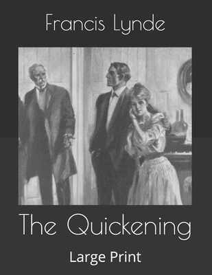 The Quickening: Large Print B086FX53PY Book Cover