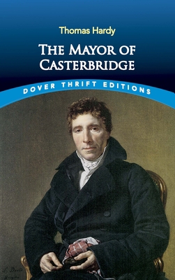 The Mayor of Casterbridge 0486437493 Book Cover