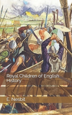 Royal Children of English History 1705427731 Book Cover