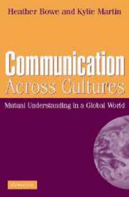 Communication Across Cultures: Mutual Understan... 0511803923 Book Cover