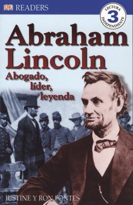 Abraham Lincoln: Abogado, Lider, Leyenda [Spanish] 0756621305 Book Cover