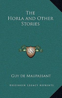 The Horla and Other Stories 1163217433 Book Cover