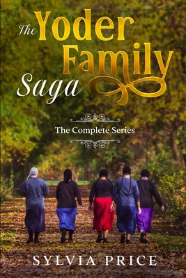 The Yoder Family Saga (An Amish Romance): The C... B0B1489RR6 Book Cover