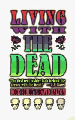 Living With the Dead: Twenty Years on the Bus W... B001I4QLW8 Book Cover