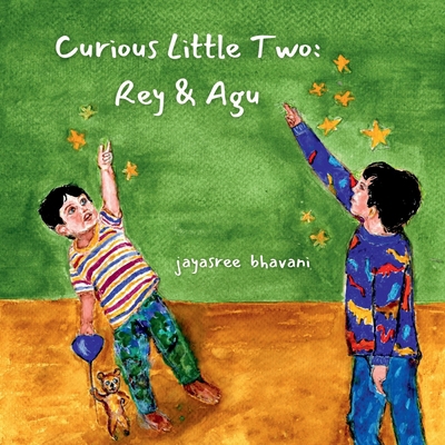 Curious Little Two: Rey & Agu: " I remember thi... B0CN8X598H Book Cover