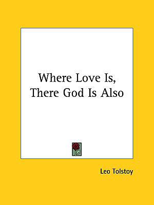 Where Love Is, There God Is Also 1161526633 Book Cover