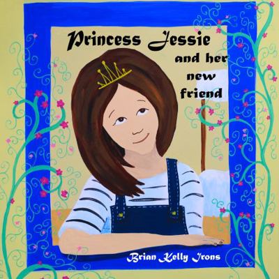 Princess Jessie And Her New Friend 1952819091 Book Cover