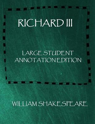 Richard III: Large Student Annotation Edition: ... 1079969179 Book Cover