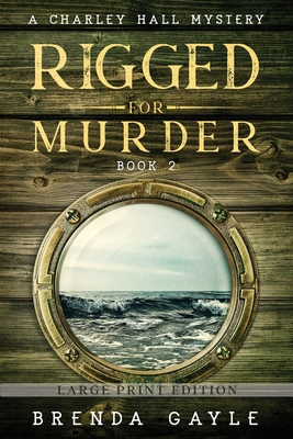 Rigged for Murder: Large Print [Large Print] 1738743403 Book Cover