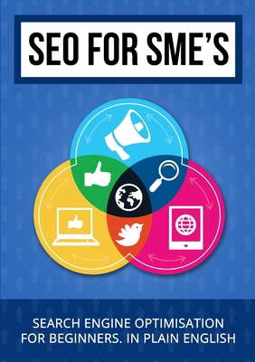 SEO for SME's - Search Engine Optimisation for ... 1326166573 Book Cover