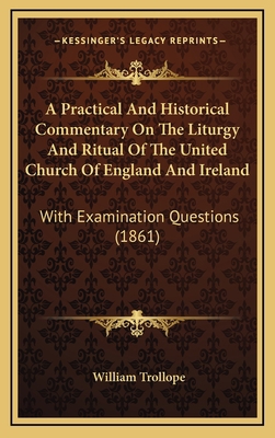 A Practical and Historical Commentary on the Li... 1164760319 Book Cover