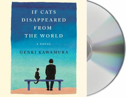 If Cats Disappeared from the World 1250299519 Book Cover