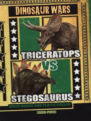 Triceratops Vs Stegosaurus (Dinosaur Wars) 1406220884 Book Cover