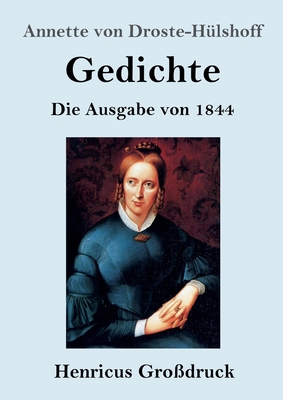 Gedichte (Großdruck): Die Ausgabe von 1844 [German] 384783858X Book Cover