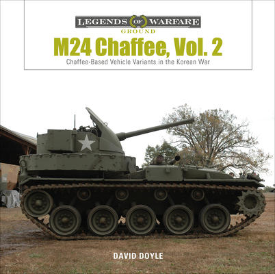 M24 Chaffee, Vol. 2: Chaffee-Based Vehicle Vari... 0764359703 Book Cover