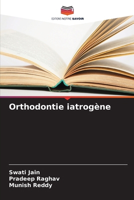 Orthodontie iatrogène [French] 6209034136 Book Cover
