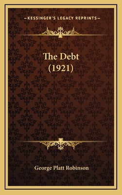 The Debt (1921) 1164358898 Book Cover