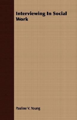 Interviewing In Social Work 1406716472 Book Cover