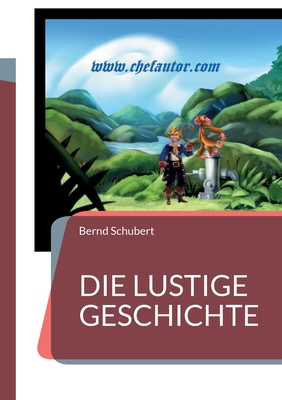 Die lustige Geschichte [German] 3756226379 Book Cover