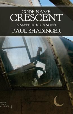 Code Name: Crescent: A Matt Preston Novel 0692698892 Book Cover