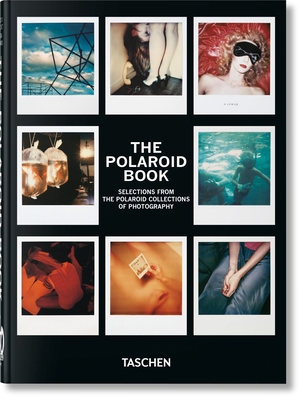 The Polaroid Book. 40th Ed. [Multiple languages] 3836591995 Book Cover