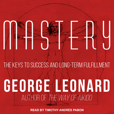 Mastery: The Keys to Success and Long-Term Fulf... 1541416481 Book Cover