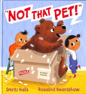 Not That Pet! 1406387894 Book Cover