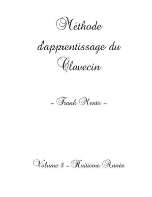 Méthode Clavecin - Volume 8 [French] 1675768633 Book Cover