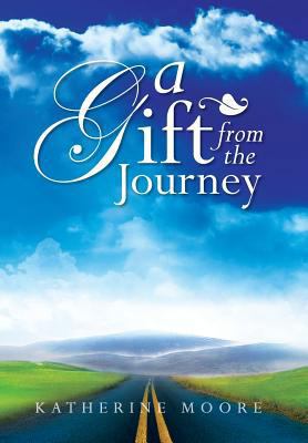 A Gift from the Journey 1479797588 Book Cover