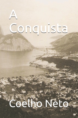 A Conquista [Portuguese] 1708343504 Book Cover