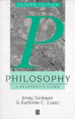 Philosophy: A Beginner's Guide 063119617X Book Cover