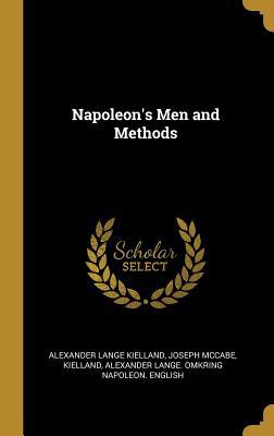 Napoleon's Men and Methods 0530908700 Book Cover