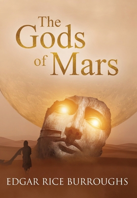 The Gods of Mars (Annotated) 1649221096 Book Cover