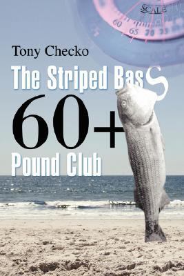 The Striped Bass 60+ Pound Club 0595694934 Book Cover