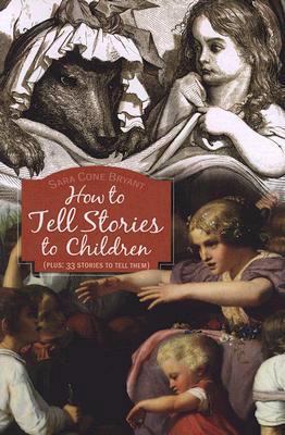 How to Tell Stories to Children 1933184345 Book Cover