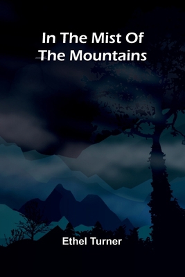 In The Mist Of The Mountains 9371770058 Book Cover