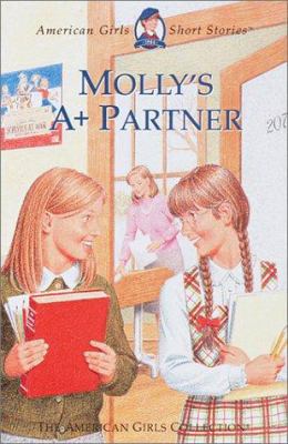 Molly's A+ Partner (American Girls Short Stories) 1584854839 Book Cover
