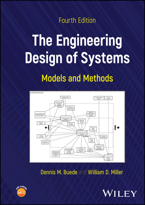 The Engineering Design of Systems: Models and M... 1119984017 Book Cover
